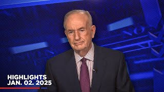 Highlights from BillOReilly com’s No Spin News  January 2 2025 [upl. by Turnheim]