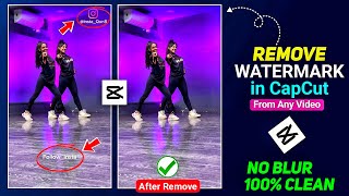 How to Remove Watermark from Video Without Blur in CapCut  Video se watermark kaise remove kare app [upl. by Nitaf689]