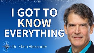 How a NearDeath Experience Changed This Doctors Life Forever Dr Eben Alexander [upl. by Peih767]