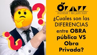 👷‍♀️👷‍♂️🤔¿Cual es la diferencia entre obra pública y obra privada👷‍♀️👷‍♂️🚀🤔 [upl. by Nesaj]