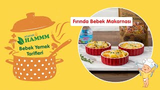 Fırında Bebek Makarnası  Bebek Yemek Tarifleri  Hammm Vakti [upl. by Toolis]