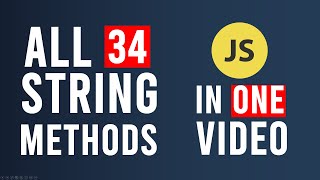 All 34 String Methods In JavaScript In ONE VIDEO [upl. by Smith251]