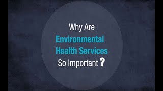 Why Are Environmental Health Services So Important [upl. by Neila]