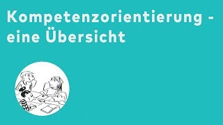 Kompetenzorientierung  eine Übersicht [upl. by Flip916]