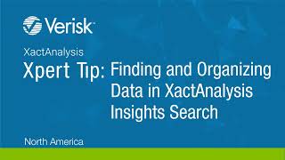 XactAnalysis Xpert Tip Finding and Organizing Data in XactAnalysis Insights Search [upl. by Etnoed517]