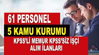 KAMUYA KPSSLİ KPSSSİZ 61 PERSONEL ALIMI [upl. by Michal]