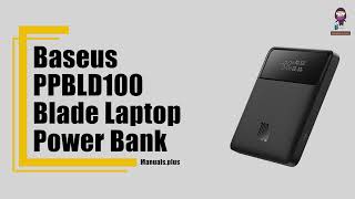 Baseus PPBLD100 Blade Laptop Power Bank Review and User Guide [upl. by Judus100]