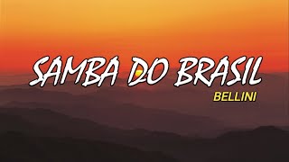 Samba do Brasil Lyrics  Bellini  Tiktok Song  BALATAGAN [upl. by Grace]