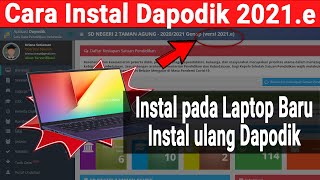 Cara Instal Aplikasi Dapodik 2021e pada Laptop Baru [upl. by Annaira987]