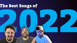 Songs of the Year 2022 [upl. by Aihsyt]