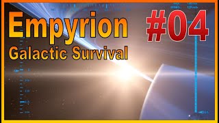 Empyrion  Galactic Survival 04 [upl. by Irmgard]