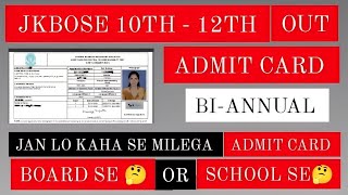 JKBose 10th amp 12th class BiAnnual Admit Card Out [upl. by Gebelein]