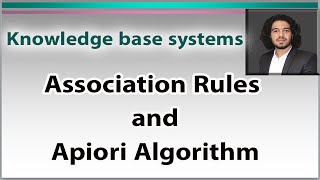 Knowledge Discovery of data Association Rules Mining Apriori Algorithm Frequent Itemset شرح عربى [upl. by Nageem]