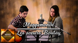 Mappemonde  Frédéricke et Jakob reprise cover des Soeurs Boulay [upl. by Bradley774]