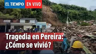 Tragedia en Pereira ¿Qué pasó  El Tiempo [upl. by Whitcher931]