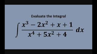 Evaluate the Integral x3 2x2  x 1x4  5x2 4 dx Partial Fraction Decomposition [upl. by Halehs]