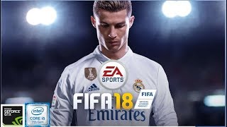 FIFA 18HIGH SETTINGS Nvidia Geforce 940MX  i5 7200UACER E5 575G [upl. by Avuha]