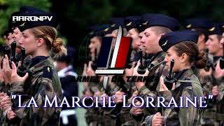 French Military March  quotLa Marche Lorrainequot [upl. by Eirolam]