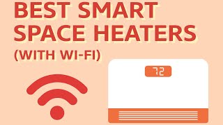 6 Best Smart Space Heaters with WiFi [upl. by Edyaw]