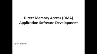 Developing application software for Xilinx AXI DMA [upl. by Aida]