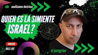 Quien es la simiente Israel [upl. by Madaras]