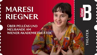 Maresi Riegner über Pelléas und Mélisande am Wiener Akademietheater [upl. by Eniliuqcaj127]