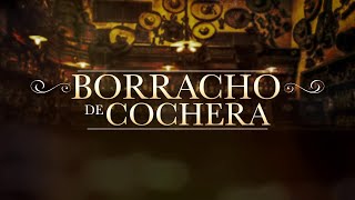 El Fantasma  Borracho de Cochera Video Lyric [upl. by Stanly495]