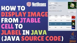 How To Display Image From JTable Cell To JLabel In Java Java Source Code [upl. by Ioved]