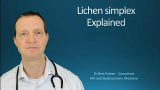 Lichen Simplex Explained 51 [upl. by Eeliah]