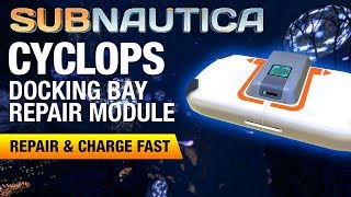 Cyclops Docking Bay Repair Location  SUBNAUTICA [upl. by Joappa]