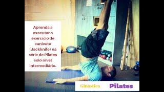 JACKKNIFE PILATES SOLO  Aprenda a executar o exercício de canivete no nível intermediário [upl. by Artenehs]