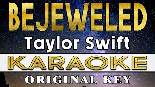 Bejeweled  Taylor Swift KARAOKE VERSION [upl. by Isbella490]