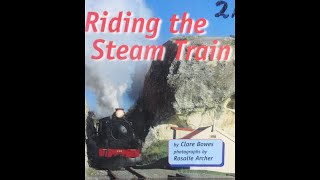 Riding the Steam Train [upl. by Naltiac]