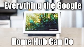 Everything the Google Nest Hub Can Do [upl. by Yevad266]