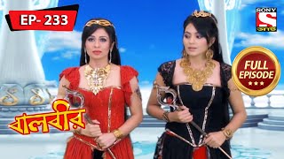 বালবীর  Baalveer  Episode  233  31st August 2021 [upl. by Palestine]