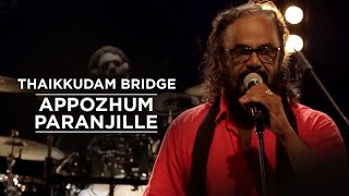 Appozhum Paranjille  Thaikkudam Bridge  Music Mojo [upl. by Stricklan512]