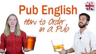 How to Order in a Pub  Learn About Phrases Slang Idioms and Ordering [upl. by Kenney627]