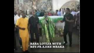 BABA LOTIJA BLESSED amp ACKNOWLEDGED BY REVFREJIKE MBAKA OF ADORATION MINISTRY ENUGU [upl. by Maressa]