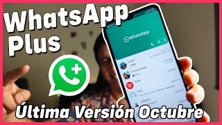 Whatsapp Plus Ultima Versión 2022 OCTUBRE 🔥Descargar WHATSAPP PLUS ULTIMA VERSION SIN PUBLICIDAD [upl. by Houghton]