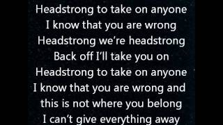 HeadstrongTrapt LYRICS [upl. by Oirevlis]