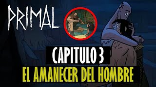 PRIMAL CAPÍTULO 3 TEMPORADA 2 RESUMEN  EL AMANECER DEL HOMBRE [upl. by Audi136]