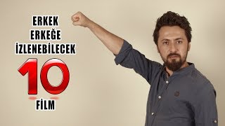 Erkek Erkeğe İzlenebilecek EN İYİ 10 FİLM [upl. by Amol171]