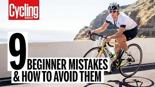 9 beginner mistakes and how to avoid them  Cycling Weekly [upl. by Portuna]