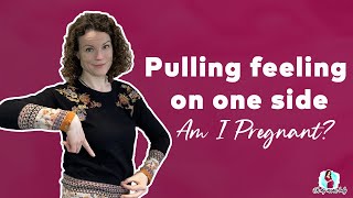 Pulling and stretching on one side SIGN OF PREGNANCY [upl. by Ymiaj]