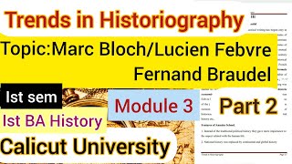 Trends in HistoriographyMarc BlochLucien FebvreFernand Braudal1st sem1st BA Historymodule 3 [upl. by Hennessy932]