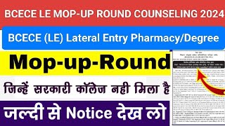 BCECE LE MOPUP ROUND COUNSELING 2024  Special Counselling  pharmacydegree course PCB [upl. by Aeslehs]