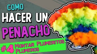 Como hacer un Penacho  Parte 4  TUTORIAL [upl. by Dewar]