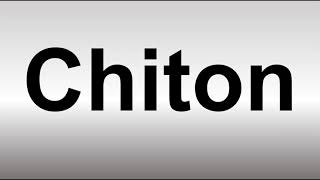 How to Pronounce Chiton [upl. by Triplett]