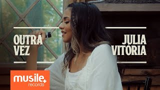 Julia Vitoria  Outra Vez Clipe Oficial [upl. by Magavern584]