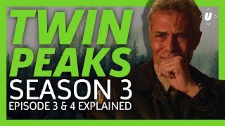 Twin Peaks Season 3 Episode 3 amp 4 Breakdown [upl. by Wilfrid]